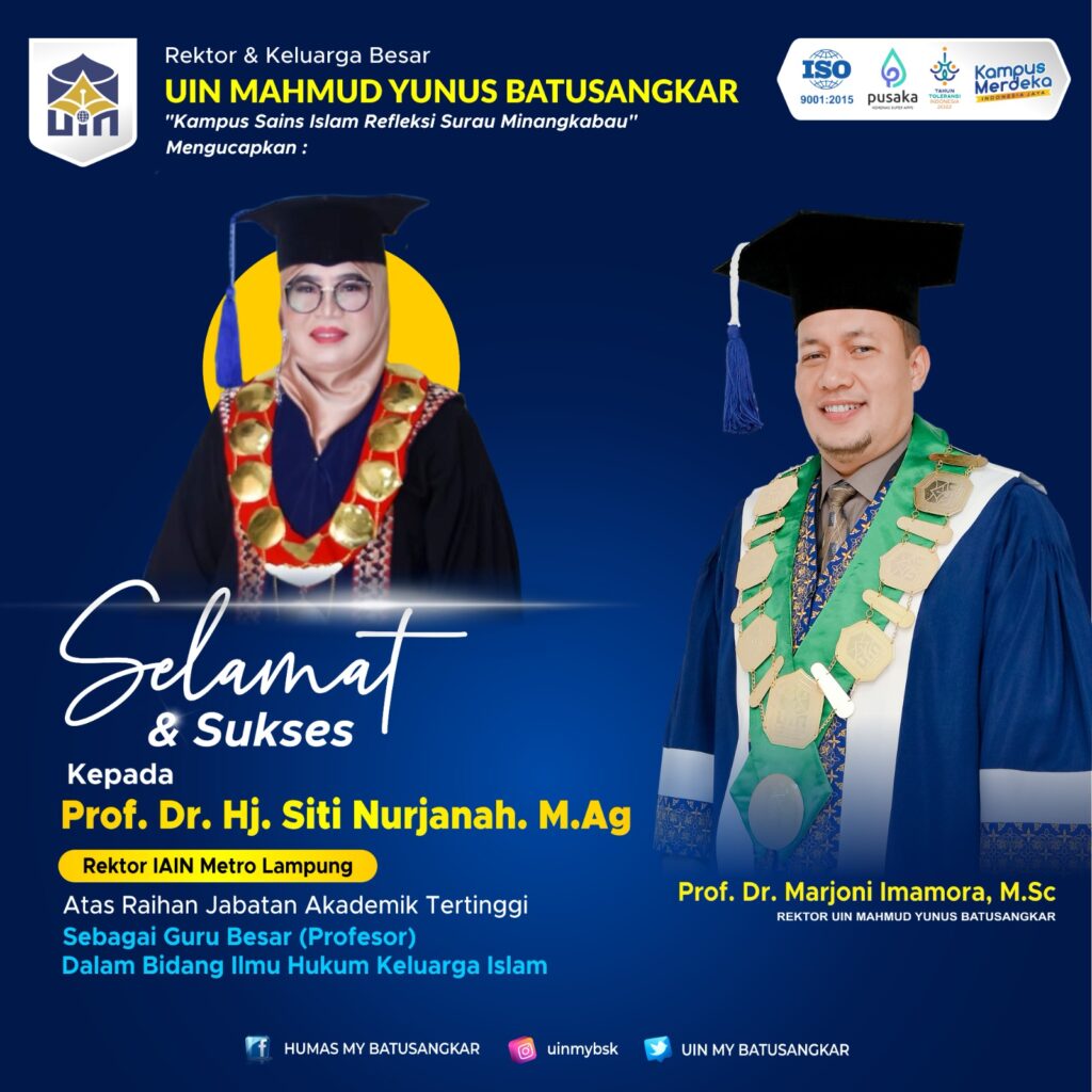 Semat dan Sukses  kepada Prof.Dr. Hj. Siti Nurjanah M.Ag Rektor IAIN METRO LAMPUNG atas Jabatan Akademik Tertinggi  Guru Besar [Profesor] dalam bidang ILMU HUKUM KELUARGA ISLAM