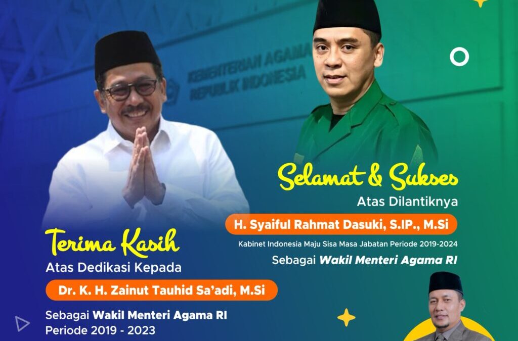 Selamat dan Sukses Atas di Lantiknya  WAKIL MENTERI AGAMA RI