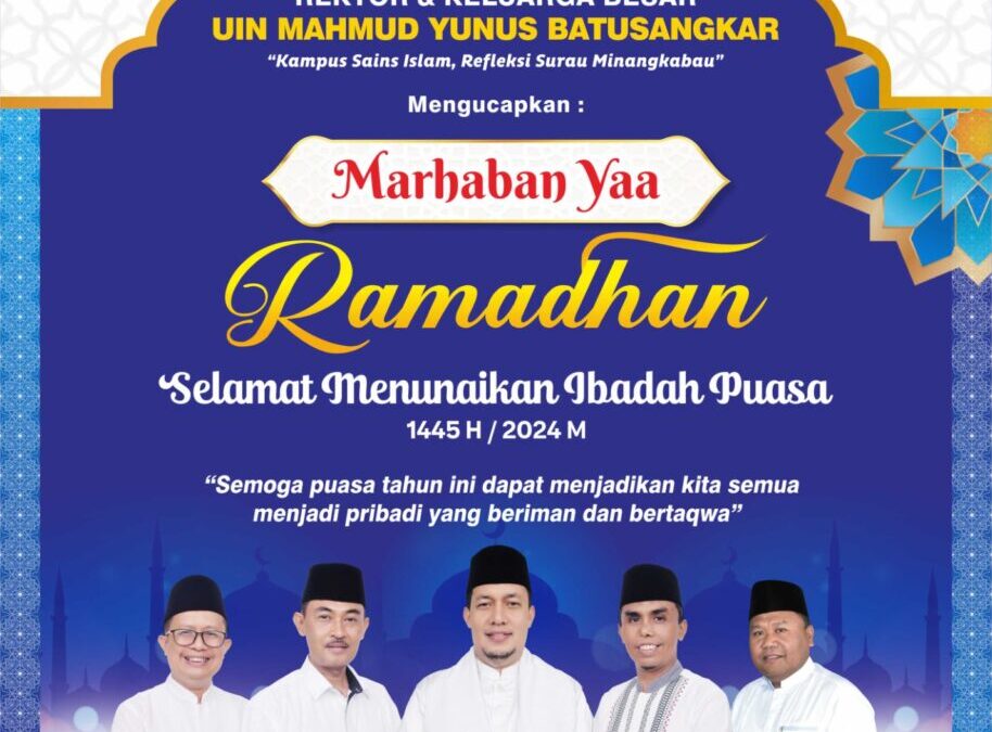 REKTOR & KELUARGA BESAR UIN MAHMUD YUNUS BATUSANGKAR “KAMPUS SAINS ISLAM, REFLEKSI SURAU MINANGKABAU”