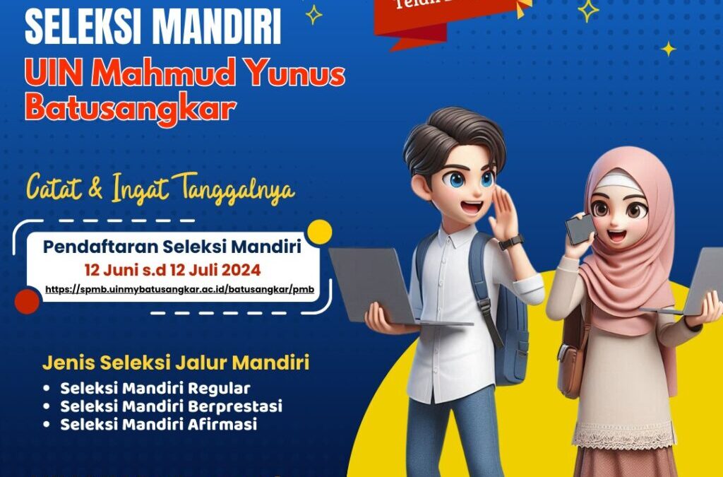 Seleksi Mandiri UIN MAHMUD YUNUS BATUSANGKAR