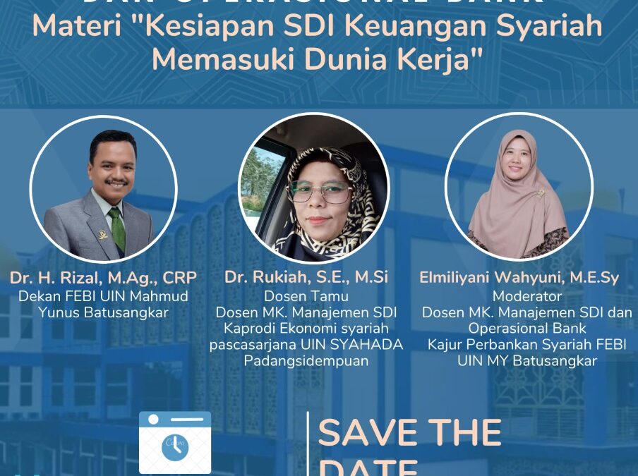 Jurusan Perbankan Syariah UIN Mahmud Yunus Batusangkar Adakan Kuliah Dosen Tamu Manajemen SDI dan Operasional Bank
