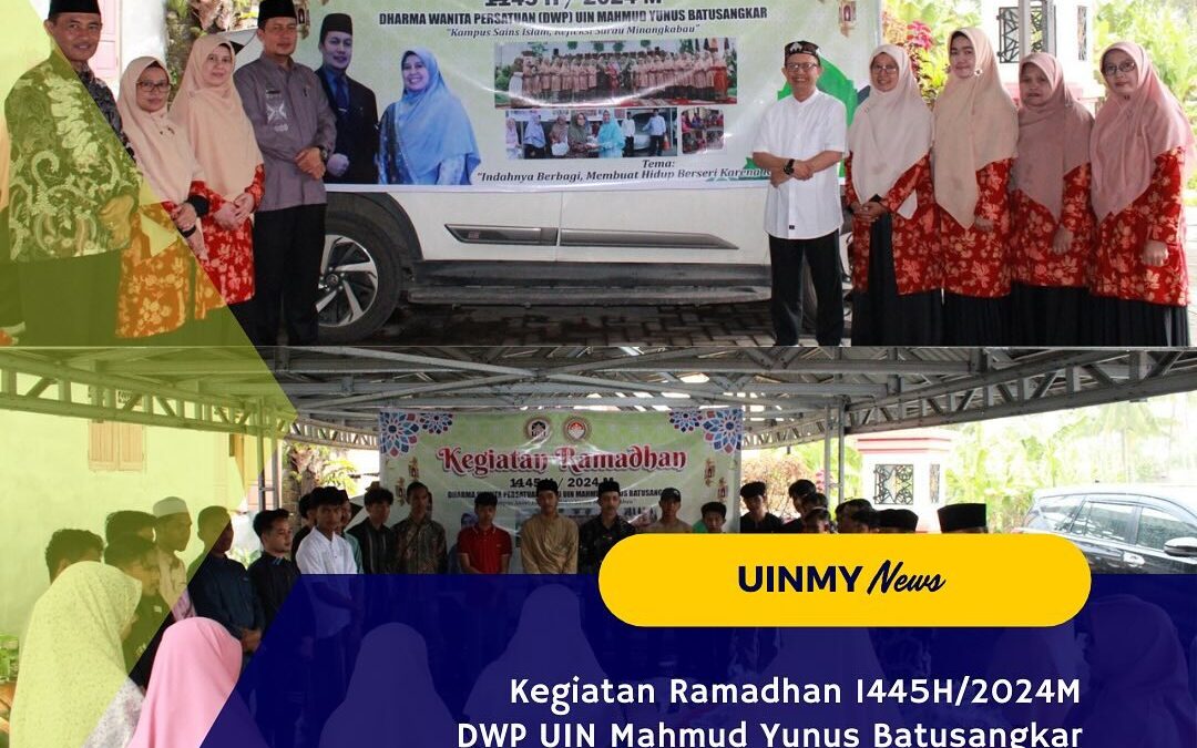 KEGIATAN RAMADHAN 1445 H/2024 M DWP UIN MAHMUD YUNUS BATUSANGKAR