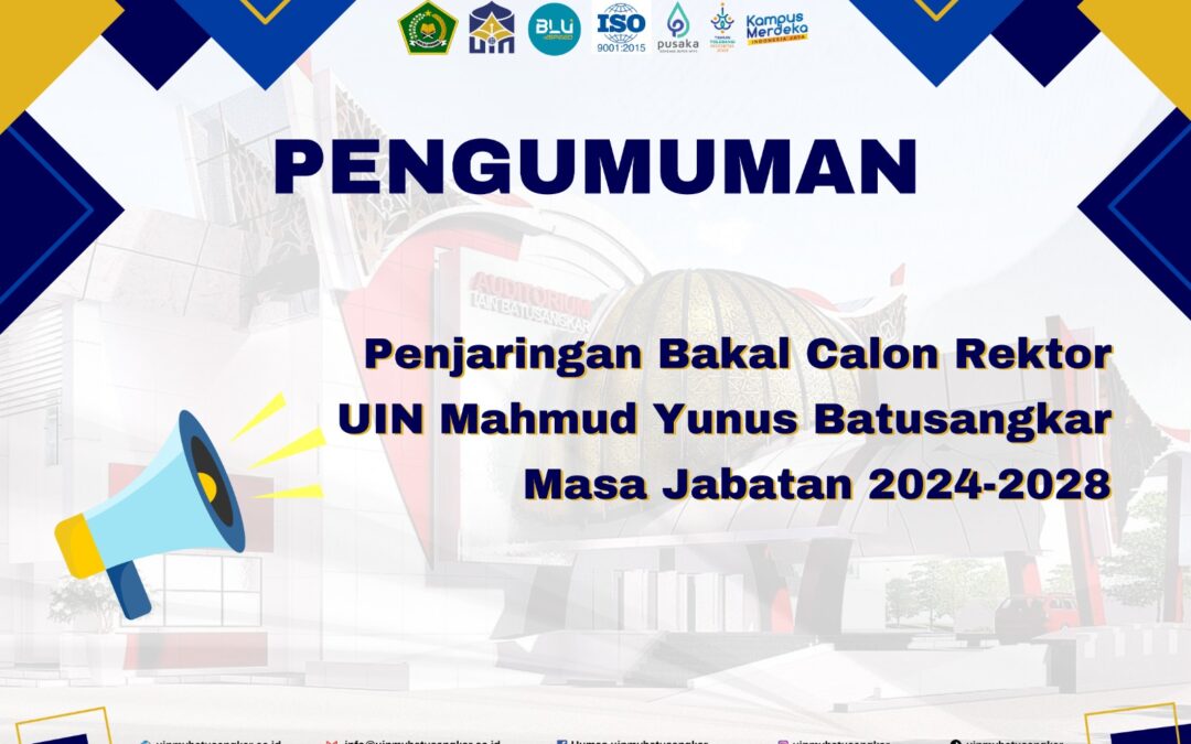 PENJARINGAN BAKAL CALON REKTOR UIN MAHMUD YUNUS BATUSANGKAR MASA JABATAN 2024-2028