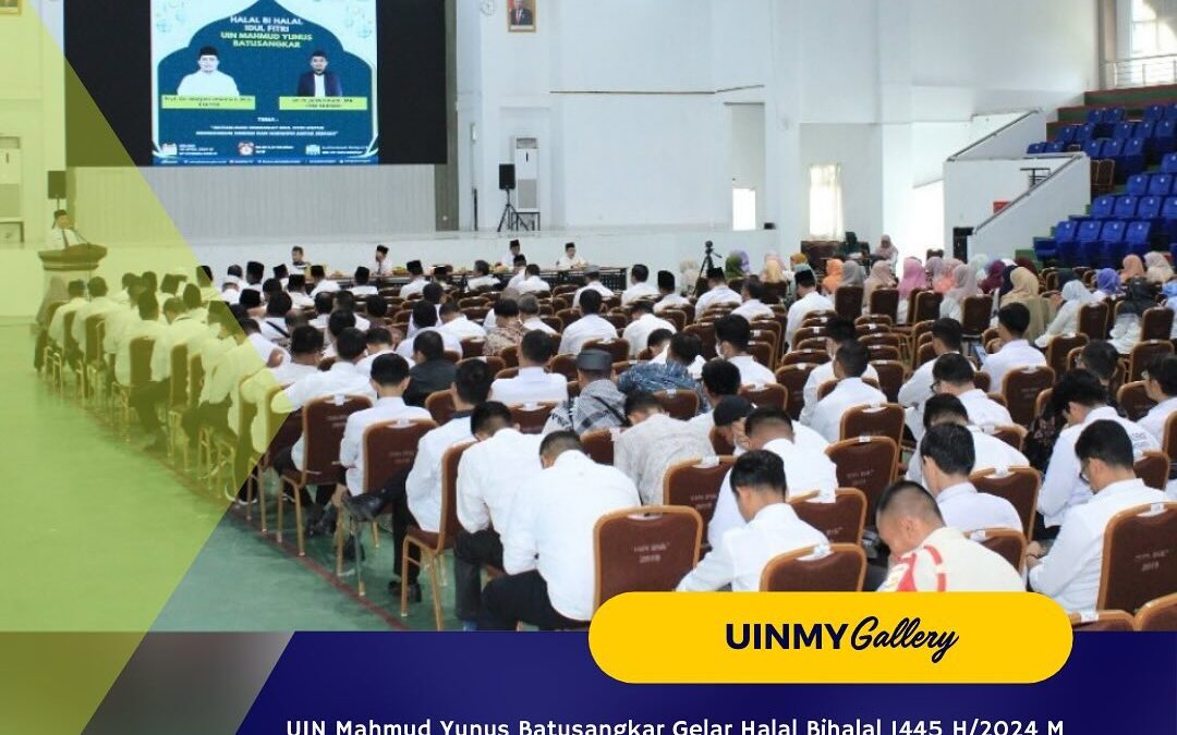Halal Bi Halal Idul Fitri 1445 H/2024 M UIN Mahmud Yunus Batusangkar
