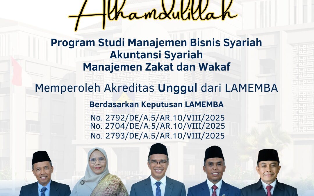 Toreh Sejarah Baru, FEBI UIN MY Batusangkar Raih Tiga Akreditasi Unggul Sekaligus